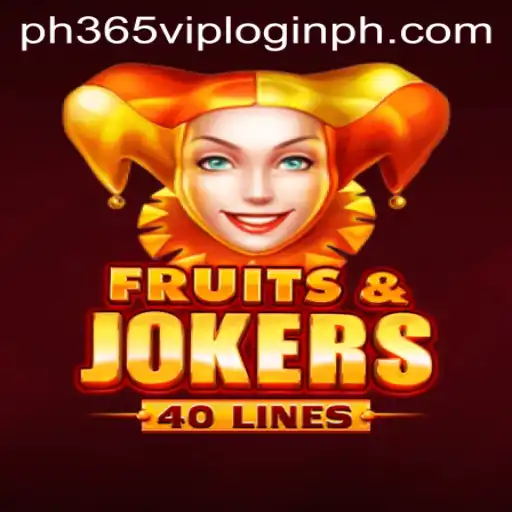 Explore the Thrills of FruitsAndJokers40 and Discover How to Access the PH365 VIP Login